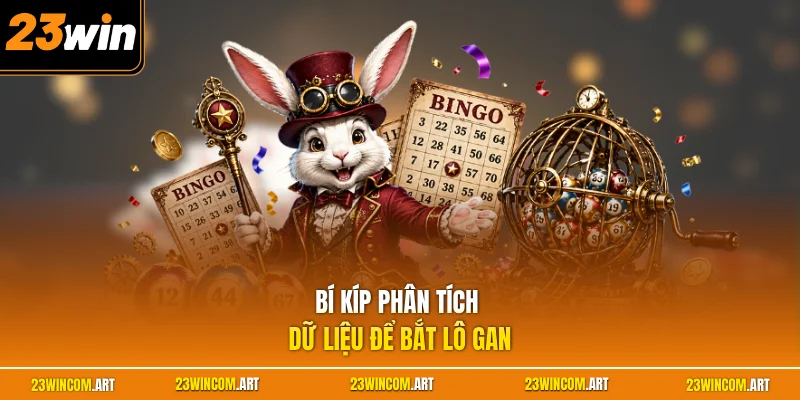 Dấu Hiệu Lô Gan Sắp Ra Và Cách Nhận Biết Cho Người Mới 2 Bí kíp phân tích dữ liệu để bắt lô gan
