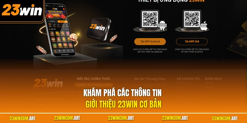 Khám phá các thông tin giới thiệu 23WIN cơ bản