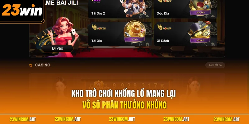 Kho trò chơi khổng lồ mang lại vô số phần thưởng khủng